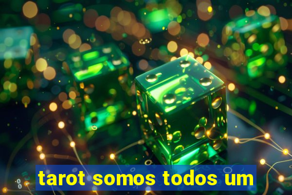 tarot somos todos um